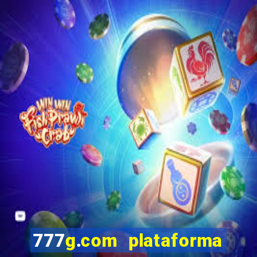 777g.com plataforma de jogos